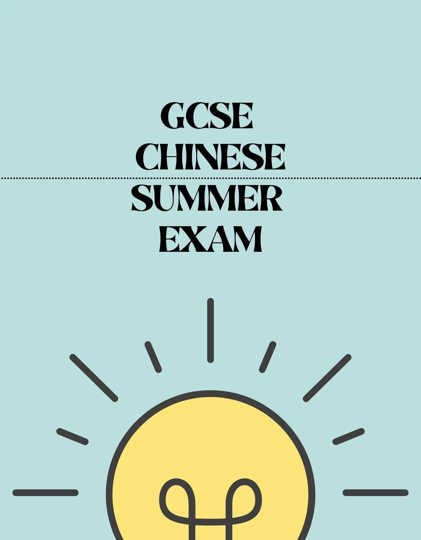 GCSE Chinese - Summer Exam