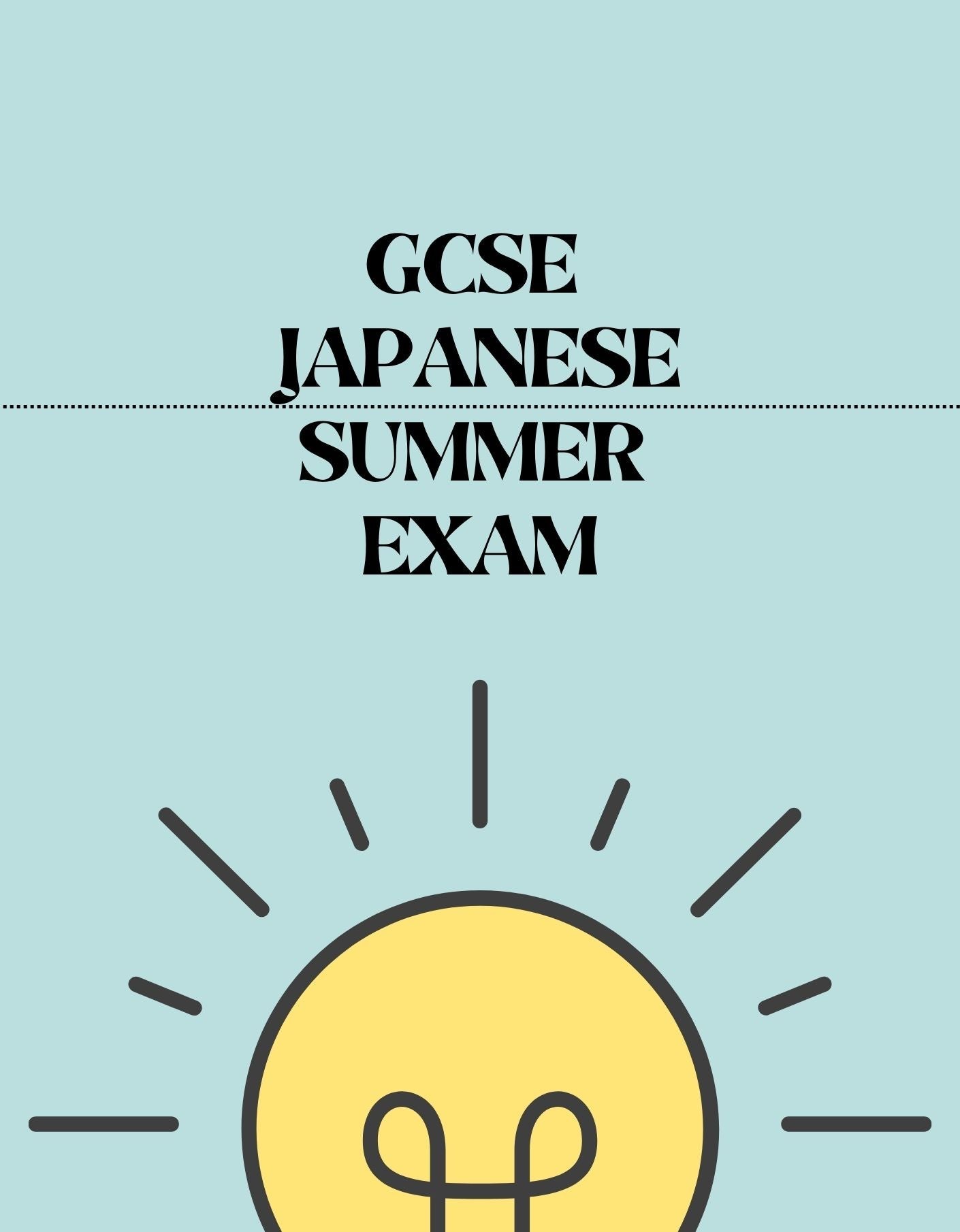 GCSE Japanese - Summer Exam
