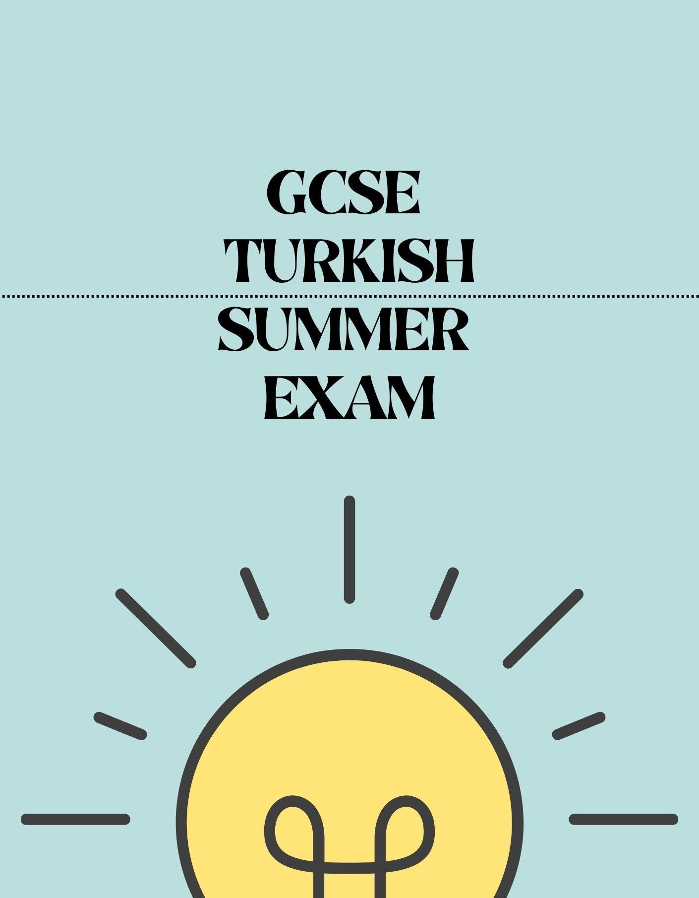 GCSE Turkish - Summer Exam