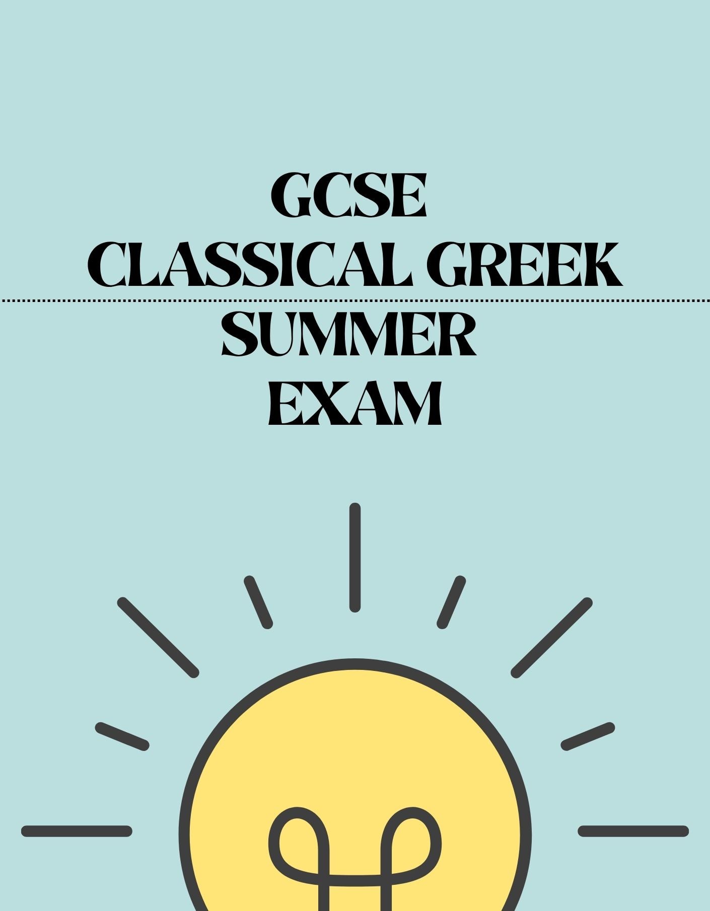 GCSE Classical Greek - Summer Exam