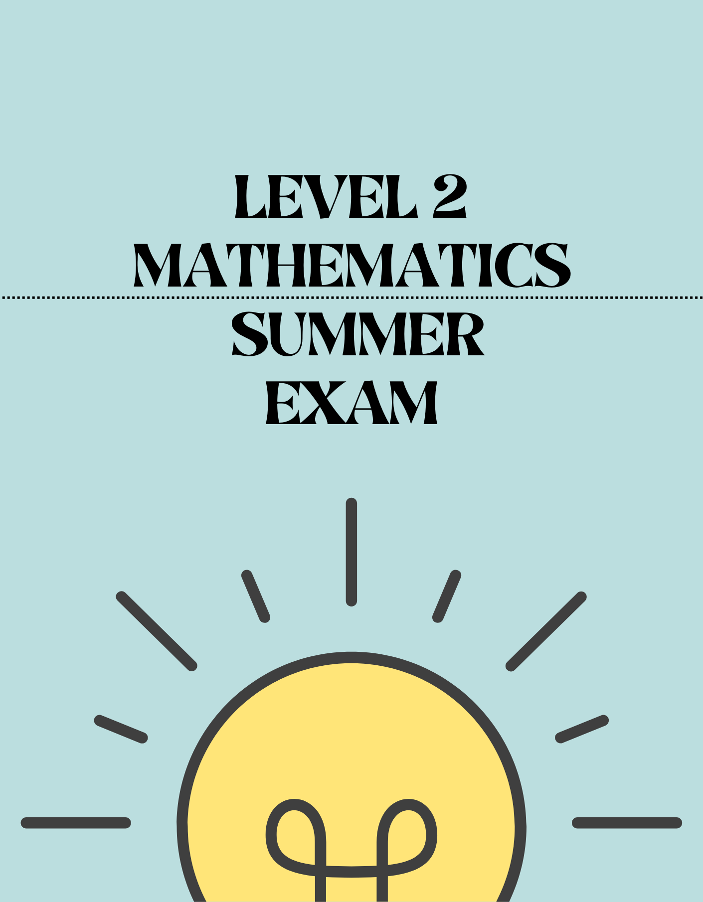 Level 2 Mathematics - Summer Exam